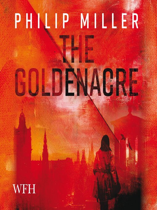 Title details for The Goldenacre by Philip Miller - Available